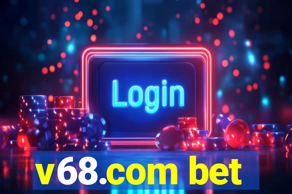 v68.com bet